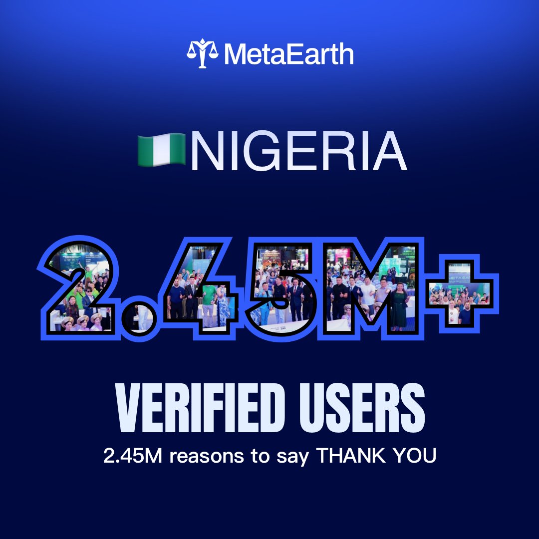_MetaEarth_'s tweet photo. 2.45 million verified users in Nigeria. 🇳🇬

That’s 2.45 million people choosing to be part of something bigger, and 2.45 million reasons to celebrate what this community is building together. ❤️

Today, we’re celebrating our Nigerian community and everyone who has helped make this milestone possible by showing up, getting involved, and growing alongside Meta Earth.

Thank you, Nigeria, for being such an important part of the Meta Earth journey. ��

2.45M strong today. Let’s see where we go next!