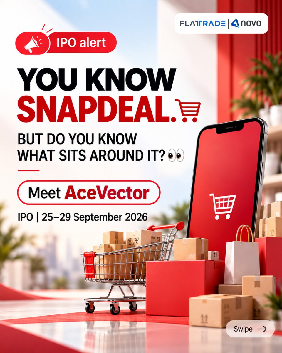 Flattradein's tweet photo. AceVector (Snapdeal) IPO
The parent company of Snapdeal, operating a digital commerce ecosystem across e-commerce, SaaS and consumer brands.
Apply: https://t.co/n2aGMGzlER
Know more: https://t.co/65FiKYVDBy
#AceVectorIPO #SnapdealIPO #flattrade #novo #IPO #zerobrokerage https://t.co/sQHp21Us9e
