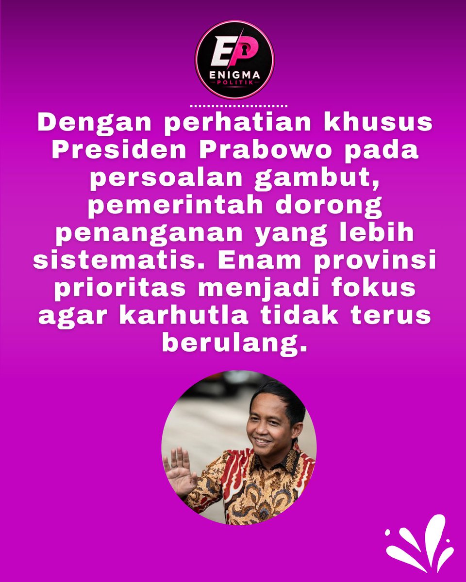 EnigmaPolitik's tweet photo. Dengan perhatian khusus Presiden Prabowo pada persoalan gambut, pemerintah dorong penanganan yang lebih sistematis. Enam provinsi prioritas menjadi fokus agar karhutla tidak terus berulang.

#jagaindonesia #kamibersamapresiden #CegahKarhutla #LindungiGambut #MitigasiBencana https://t.co/Gc7C106WUi