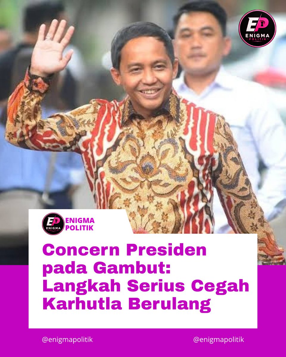 EnigmaPolitik's tweet photo. Dengan perhatian khusus Presiden Prabowo pada persoalan gambut, pemerintah dorong penanganan yang lebih sistematis. Enam provinsi prioritas menjadi fokus agar karhutla tidak terus berulang.

#jagaindonesia #kamibersamapresiden #CegahKarhutla #LindungiGambut #MitigasiBencana https://t.co/Gc7C106WUi