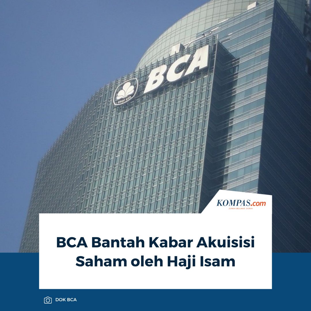 kompascom's tweet photo. Baca di sini: https://t.co/w5LQhpQjPd 

BCA membantah kabar di media sosial mengenai rencana pengusaha Haji Isam mengakuisisi saham BCA. BCA menegaskan informasi mengenai rencana aksi korporasi tersebut tidak benar. 

~KQ #HajiIsam #SahamBCA [20260925182942626] https://t.co/WkIQoKlc2t