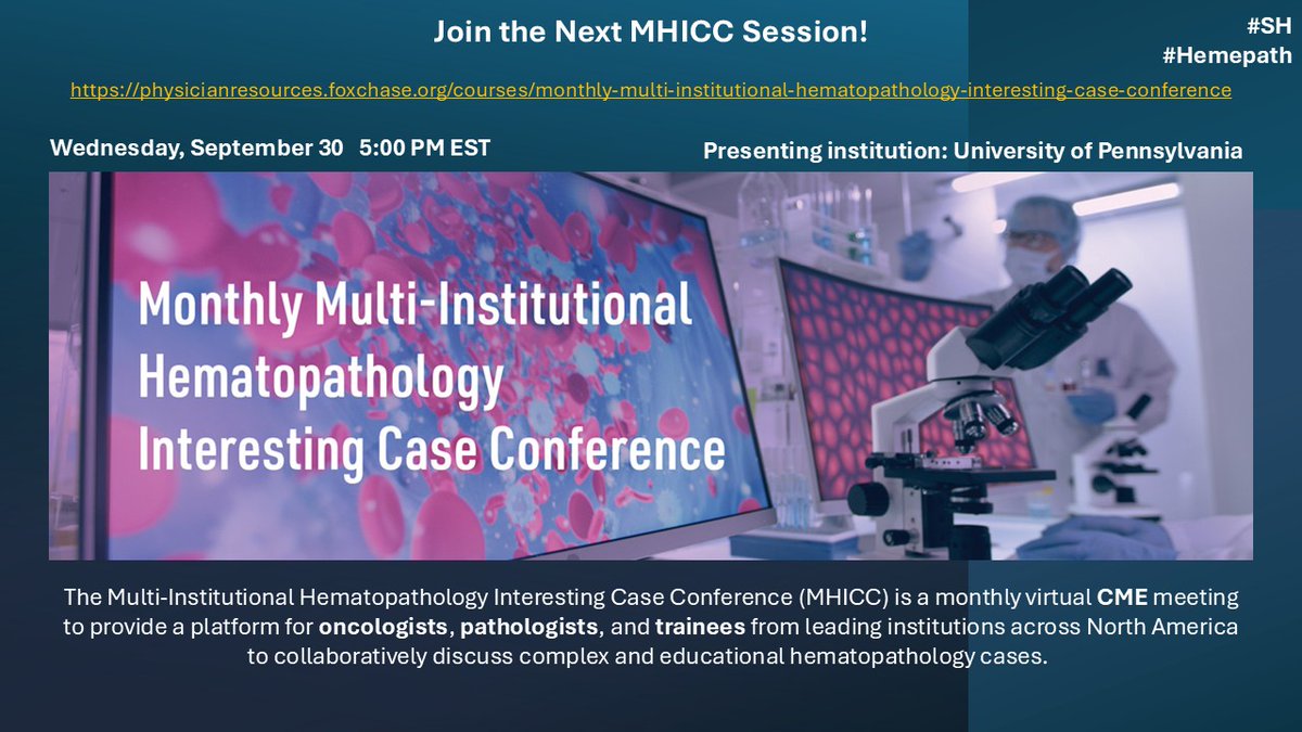 SocforHemepath's tweet photo. Monthly Multi-Institutional Hematopathology Interesting Case Conference (MHICC) by @FoxChaseCancer is being presented Wednesday 9/30 at 5pm EST by @UPennPathology! Join us in reviewing some very interesting cases https://t.co/qoEDWl2BHy https://t.co/gu2ux9taVQ