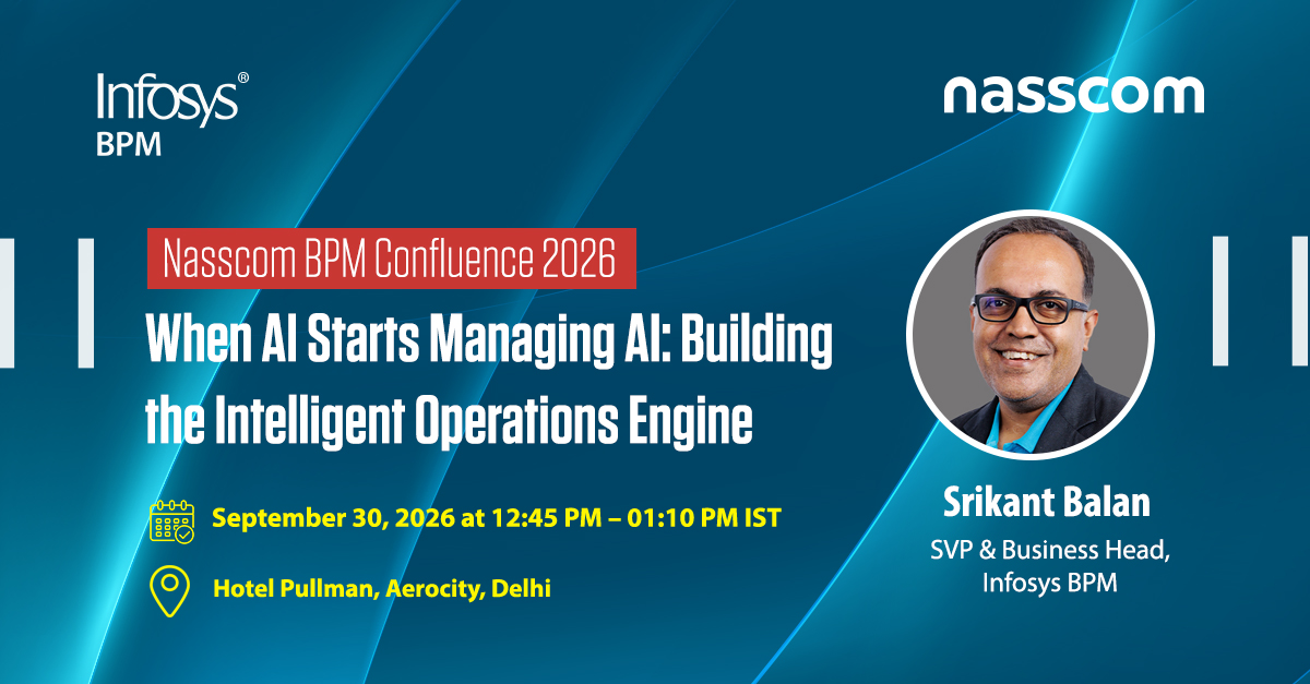 InfosysBPM's tweet photo. Join Srikant Balan, SVP &amp; Business Head, Infosys BPM, as he explores how intelligent operations are moving beyond automation to AI-led decision-making, self-optimizing workflows, and next-generation operating models.

#infosysbpm #infosys #NasscomBPMConfluence2026 #Nasscom https://t.co/lkpCG8KoaU