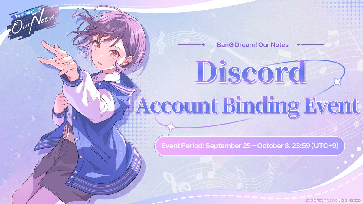 bangdreamon_EN's tweet photo. Discord Account Binding Event

To make it easier for everyone to participate in official Discord community events and enjoy more exclusive community benefits, we're launching a Discord Account Binding Event!

Bind your Discord account to your BanG Dream! Our Notes character to claim account binding rewards! What's more, if you bind your Discord account within the specified period, you'll also have a chance to win official merchandise. Join us and take part in the event!

>>>Discord
https://t.co/q9jsYByqBp

>>>Event Details
https://t.co/3tv7uPJC1i

#BanGDream #OurNotes #OurNotesGlobalLaunch