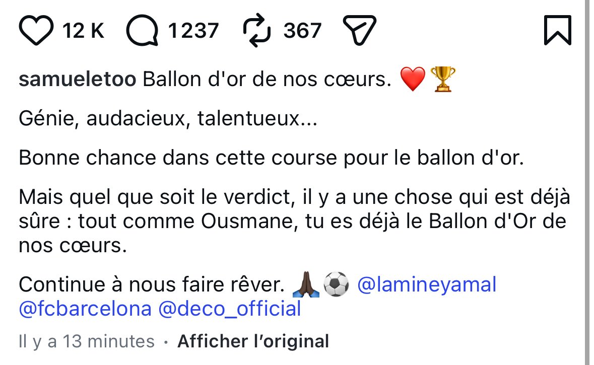ActuFoot_'s tweet photo. 🚨🚨 SAMUEL ETO’O 🇨🇲 DÉDIE UN POST INSTAGRAM POUR LE BALLON D’OR 🌕 DE LAMINE YAMAL 🇪🇸 !!! 👇

« Ballon d’or de nos cœurs. ❤️🏆

Génie, audacieux, talentueux…

Bonne chance dans cette course pour le Ballon d’Or.

Mais quel que soit le verdict, il y a une chose qui est déjà sûre : tout comme Ousmane, tu es déjà le Ballon d’Or de nos cœurs.

Continue à nous faire rêver. 🙏🏿⚽  »

📲 IG