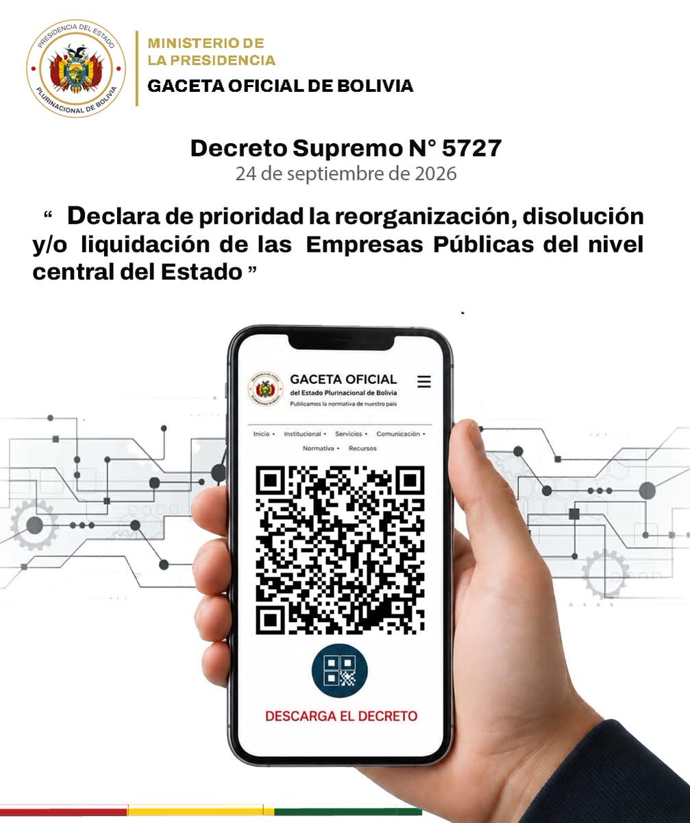 GacetOf_Bolivia's tweet photo. La #GacetaOficialDeBolivia pone a disposición el #DecretoSupremoN5727 de 24 de septiembre de 2026, para su consulta y conocimiento.
https://t.co/eloAtBunFf
Escanea el código QR para acceder al decreto directamente. https://t.co/loQkpzyxUP