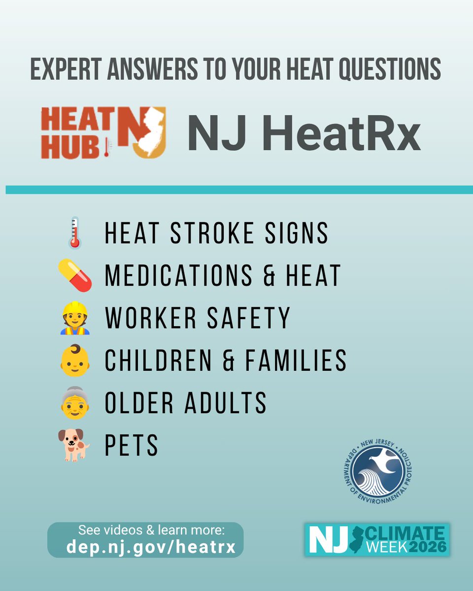 NewJerseyDEP's tweet photo. It's Climate Week—and climate change means more extreme heat for New Jersey. 🌡

Do you know the signs of heat stroke? How medications can increase heat risk? How to keep outdoor workers safe?

NJ HeatRx has answers from medical experts across New Jersey! Our video playlists cover:
✅ Heat safety for children, older adults, pregnant people & pets
✅ Protecting outdoor workers
✅ Medication interactions with heat
✅ What to do in a heat emergency

Watch, learn, and share: https://t.co/PTlDrbnlYb

#ClimateWeek2026 #NJClimateWeek #NJHeatRx