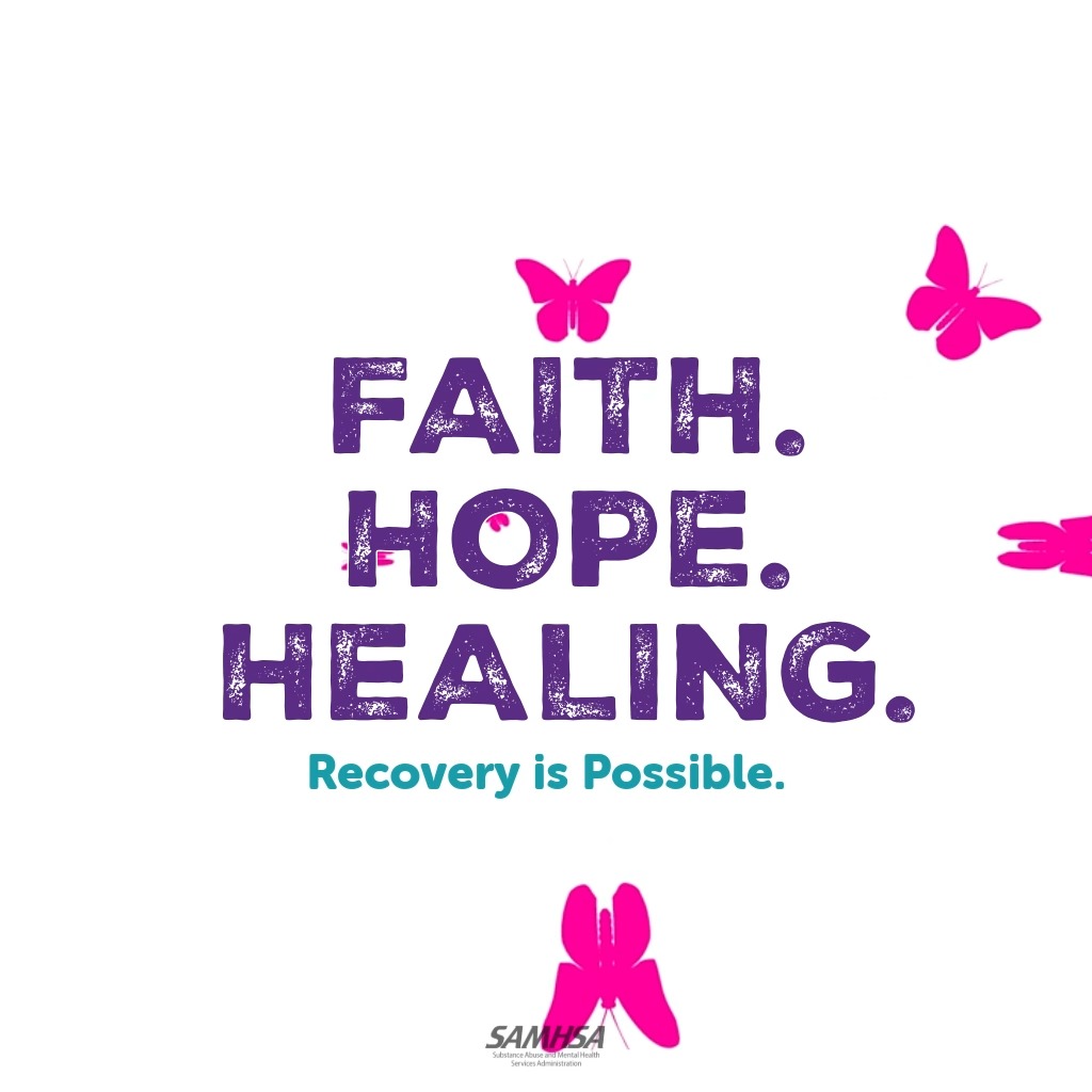 A SAMHSA graphic with purple distressed text reading 'FAITH. HOPE. HEALING.' and teal text below stating 'Recovery is Possible.', decorated with pink and purple butterfly illustrations.