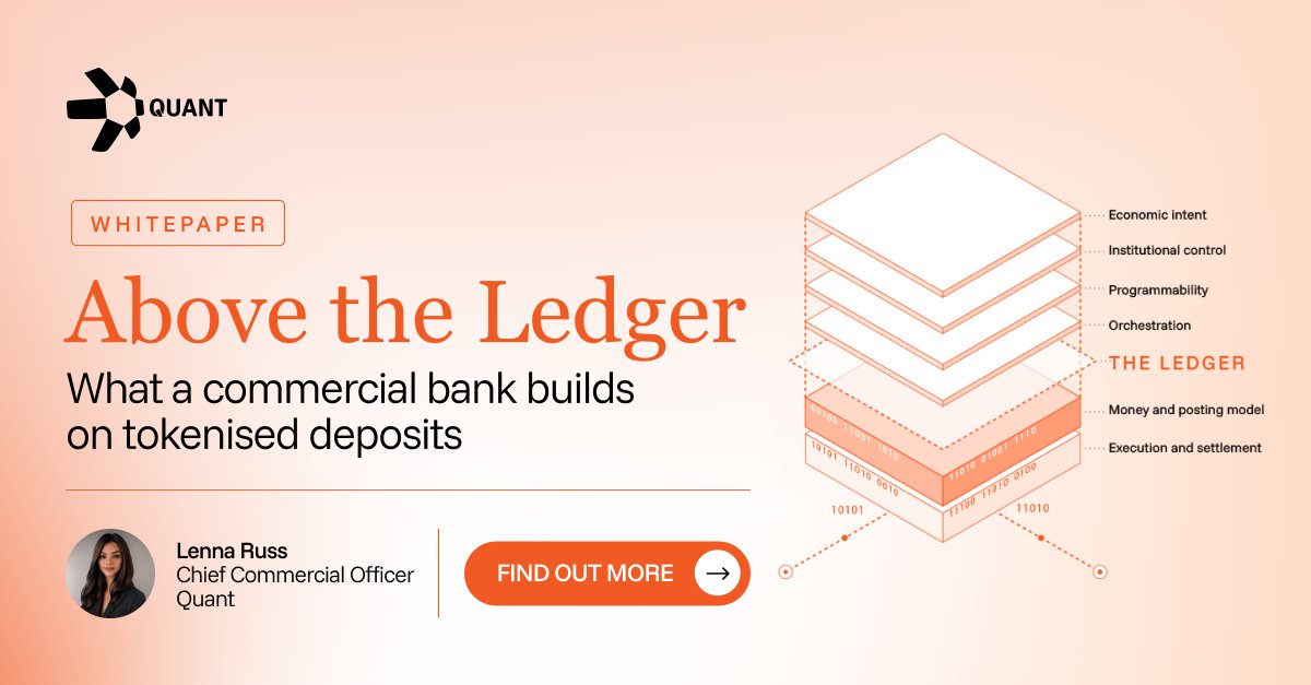 quantnetwork's tweet photo. A ledger records what moved. It rarely records why. That gap is where banks will earn on #tokeniseddeposits.

Our new whitepaper 'Above the Ledger' by our Chief Commercial Officer, Lenna Russ, shows how banks can commercialise them.

Visit us at Stand DISL51 at @Sibos next week to learn more: https://t.co/qxYfcrpUpw

#TransactionBanking #ProgrammableMoney #Payments #Sibos