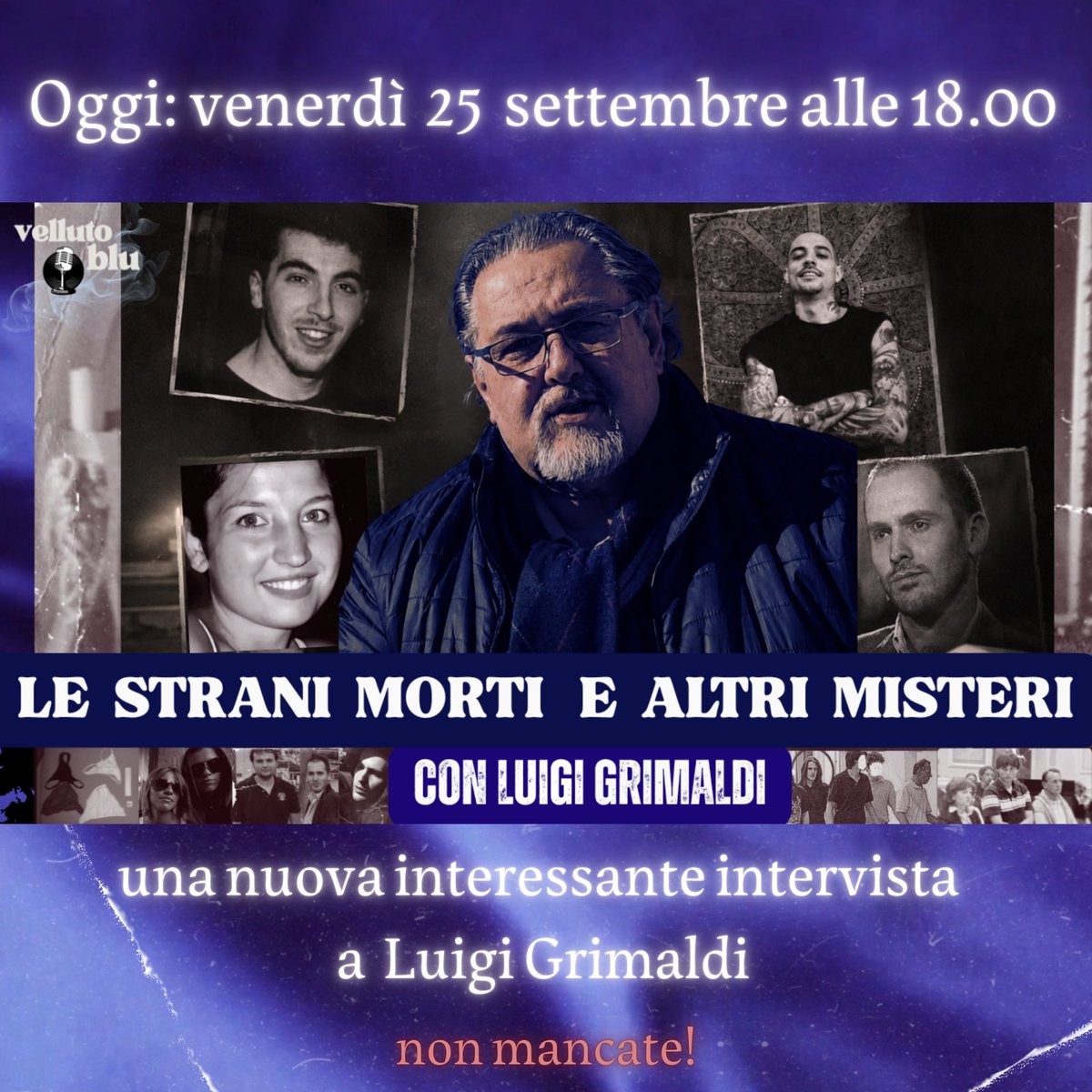 VellutoBluVideo's tweet photo. #Garlasco Oggi alle 18 su YouTube una nuova intervista con Luigi Grimaldi. 
Parleremo delle morti misteriose avvenute dopo la morte di Chiara Poggi, dei diari di Andrea Sempio, della chiavetta di Chiara, della scena del crimine e di molto altro..
Vi aspettiamo!! https://t.co/OSR2iDeqzN