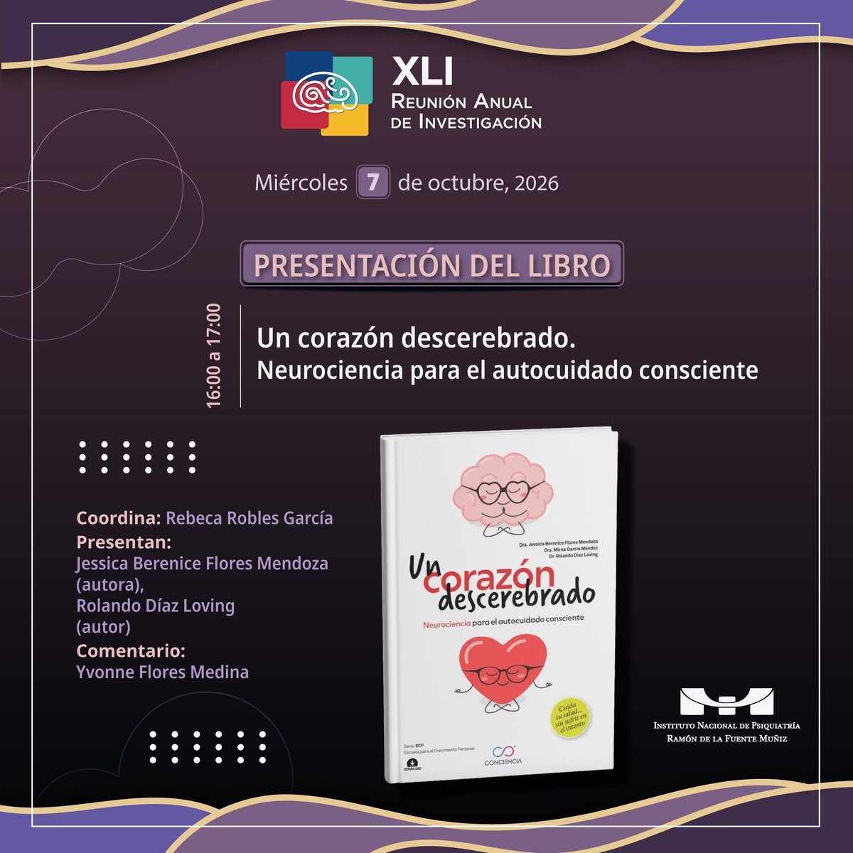 INPRFM's tweet photo. Presentación del libro:
📖 “Un corazón descerebrado. Neurociencia para el autocuidado consciente”
  
📋 Consulta el programa: https://t.co/TUlnTXPsF5
📝 Registro: https://t.co/U4Sj9h1Z4g
🔗 Página: https://t.co/GyWd7UELRa

#RAI2026 #INPRFM #Neurociencias #SaludMental https://t.co/1yQDnW8bxi