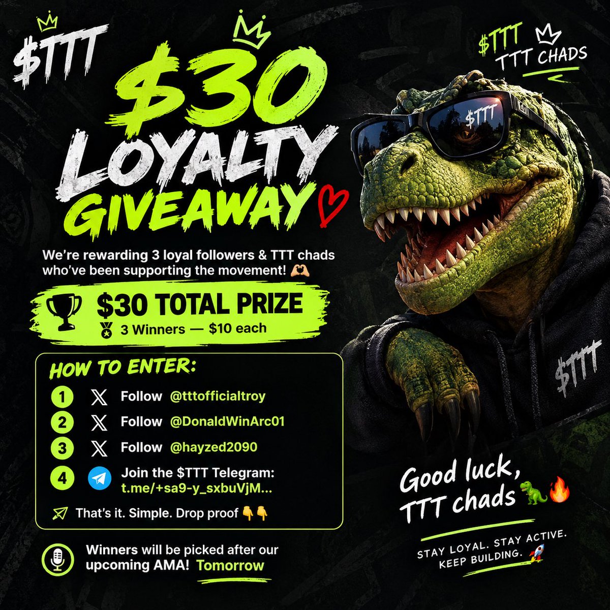 DonaldwinArc01's tweet photo. $TTT $30 LOYALTY GIVEAWAY 🦖❤️

We’re rewarding 3 loyal followers & TTT chads who’ve been supporting the movement! 🫶🏻

🏆 $30 TOTAL PRIZE
🥇 3 Winners — $10 each

HOW TO ENTER:
Follow @tttofficialtroy
Follow @DonaldWinArc01
Follow @hayzed2090
Join the $TTT Telegram: https://t.co/QR7fFSiL0h…

That’s it. Simple. Drop proof 👇👇

Good luck, TTT chads 🦖🔥
Stay loyal. Stay active. Keep building. 🚀