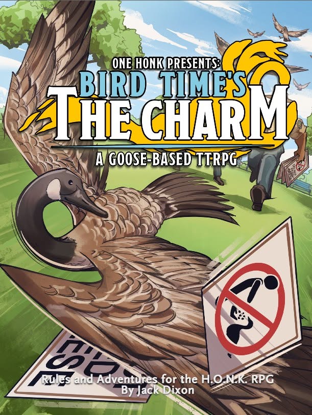 Jackaphobia's tweet photo. The gaggle are ON TOUR in One HONK: Bird Time's the Charm, the new entry in the wildly khaotic Goose-Based TTRPG series!🪿🎲

Play as a superpowered geese and use the power of the H.O.N.K. system to earn your bread! LIVE NOW ON KICKSTARTER: https://t.co/nG6lLR9YMT https://t.co/QN81fvgCr9