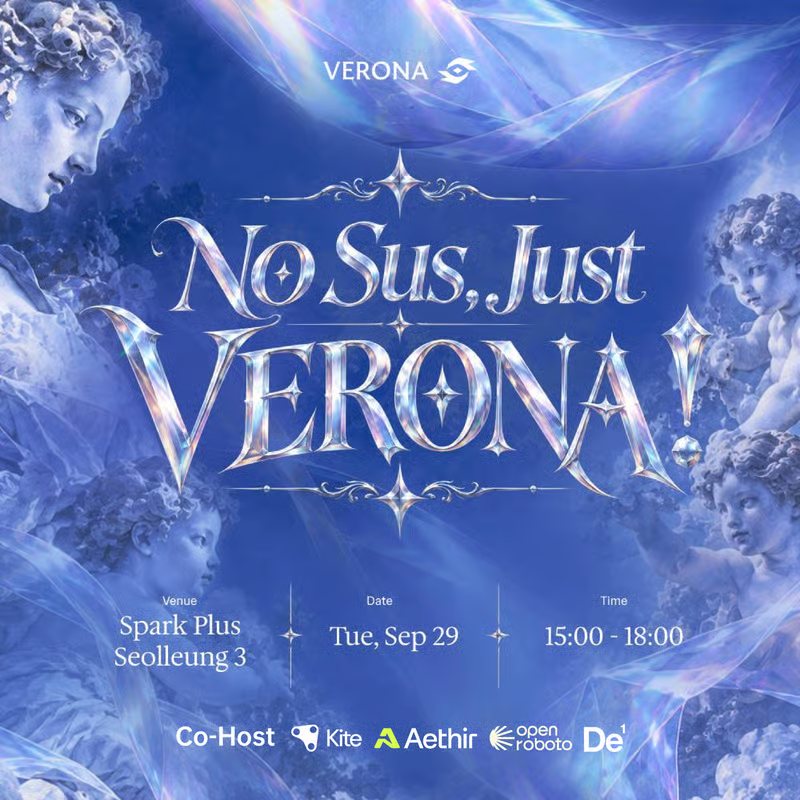 verona_dev's tweet photo. On Monday, Verona makes its biggest announcement of the year, and the next afternoon our team will walk you through it in person.

We're hosting on September 29 at Spark Plus Seolleung, with @GoKiteAI, @AethirCloud, @openroboto, and @De1_ai as co-hosts. https://t.co/KPzsD5bGwa