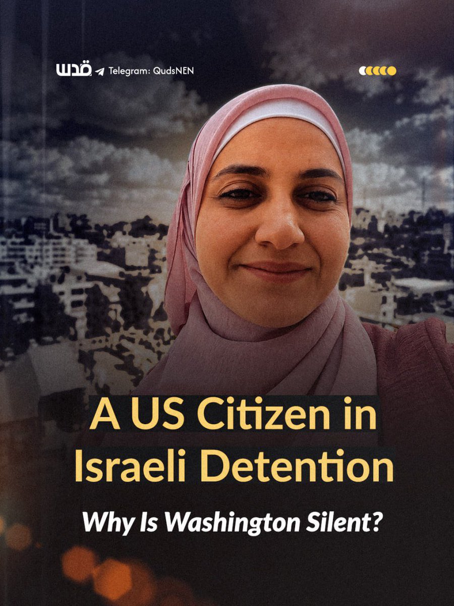 QudsNen's tweet photo. As Palestinian-American journalist Naqaa Hamed remains in Israeli detention, her family says the U.S. Embassy has yet to respond to their appealsو raising renewed questions over Washington’s protection of its Palestinian-American citizens. https://t.co/1PrQugebk2