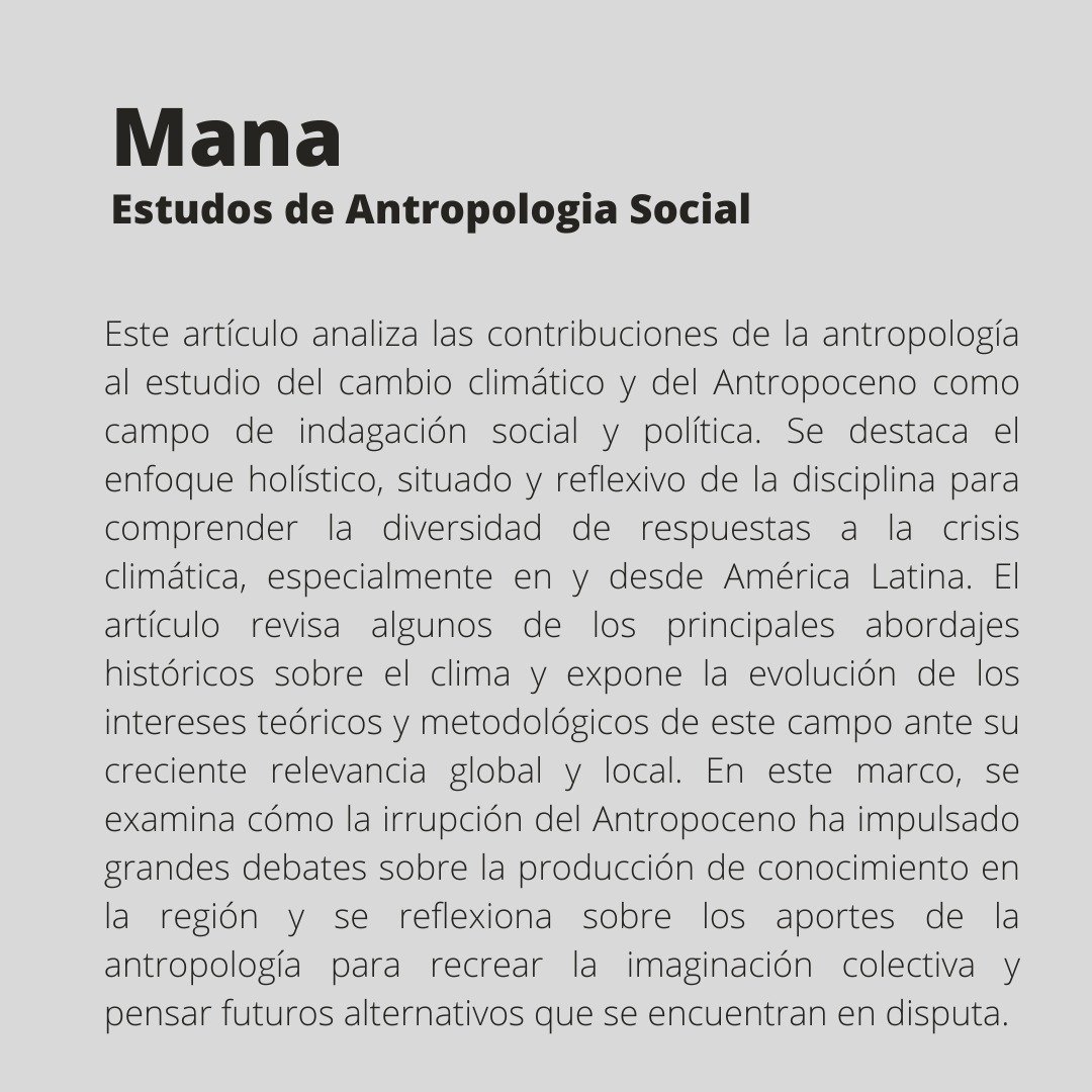 mana_revista's tweet photo. Nesta sexta-feira, recomendamos o Ensaio Bibliográfico "Hacia una Antropología del cambio climático y del Antropoceno: Aportes desde América Latina para recrear la imaginación colectiva”, de María Inés Carabajal.

Leia em: https://t.co/a5Ohmq26dV https://t.co/S1SYzj1iDH