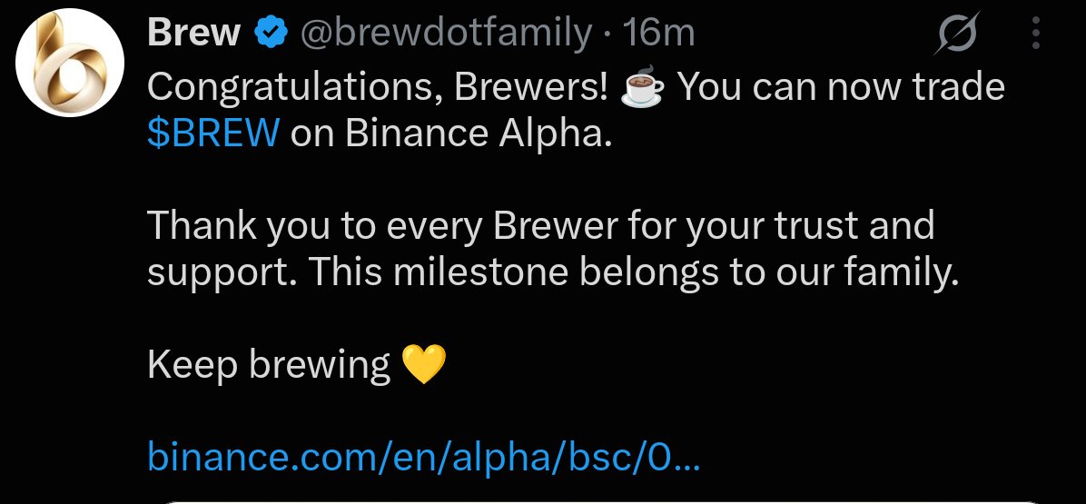 Yucee_Official's tweet photo. BREW got listed on Binance Alpha.
BREW is one of the most community-driven protocols on BNB ATM. 
Robinhood has PONS.
Solana has STONK.
BNB has BREW.

Reflection pairs went crazy in other chains and this hasnt ran yet. 
PONS had SNOP
STONK had KNOTS
BREW will have $WERB. 

Judging by what is currently happening on BNB with BREW, This could gigasend any moment.

0xef5ef03a4cce9b8b5fa88e194ac7e401b670a461