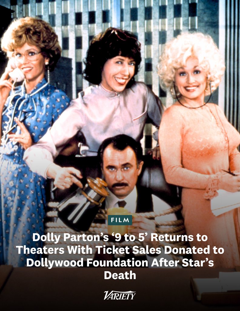 Variety's tweet photo. “9 to 5” is returning to theaters for one week (Oct. 9-15) following Dolly Parton's death.

All U.S. ticket sales will be donated to The Dollywood Foundation to support its flagship program, Dolly Parton’s Imagination Library.

https://t.co/PTkJff0jJ2 https://t.co/7q3AcUhmQb