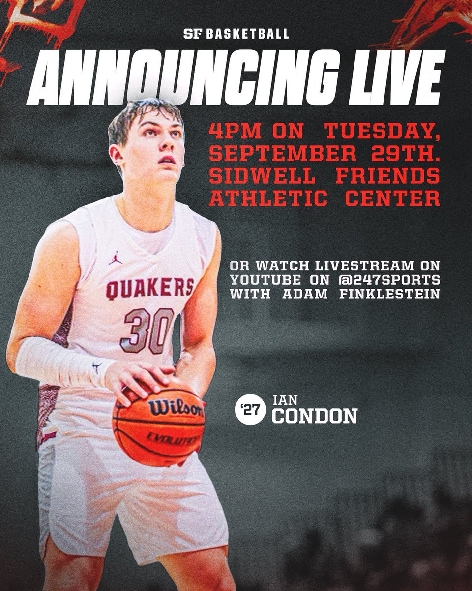 SidwellMBB's tweet photo. Quaker Nation join us in the Athletic Center on Tuesday September 29th at 4 p.m. to celebrate our very own Ian Condon ‘27 as he announces his college commitment! His commitment will also be live-streamed on @247sports YouTube Channel!

#SidwellBasketball https://t.co/BhrW4FqLmF