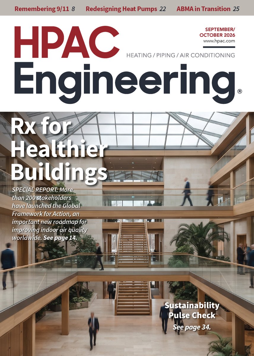 HPACEng's tweet photo. SUSTAINABILITY ISSUE: Healthy Buildings Roadmap; Green Bldg Pulse Check; Heat Pumps Reimagined; ABMA in Transition; Remembering 9/11; and more... @WELLcertified, @jasonhartke, @USGBC,  @lizbeardsley1, @ashraenews, @ABMABoiler, #ClimateWeek, #ClimateWeekNYC https://t.co/YFpqeK5rzC https://t.co/d5g3nM5RVe