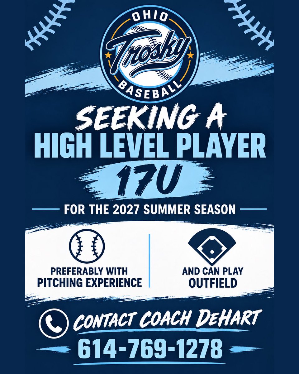 troskyohnavy's tweet photo. ⚾️ 17U PLAYER WANTED - ‘27 SUMMER SEASON ⚾️

Trosky Baseball Navy
Formerly Ohio Hit Dogs DeHart

We’re looking to add one high-level 17U player to our talented roster for the 2027 summer season.

🔥 What we’re looking for:
• Experienced player who has competed at a high level
• Pitching experience preferred
• Outfield experience preferred
• Strong work ethic + competitive mindset
• Ready to compete at a high level

If you’re looking for an opportunity to join a talented, competitive group and take your game to the next level, we’d love to hear from you!

📲 Contact Coach DeHart by call or text:
614-769-1278

Trosky Baseball Navy | 2027 ⚾️
