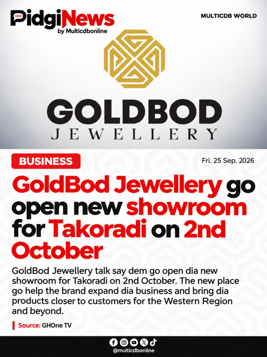 multicdbonline's tweet photo. GoldBod Jewellery dey open new showroom for Takoradi on 2nd October. Western Region people, una ready? 

#PidgiNews #GoldBodJewellery #Takoradi #GhanaNews https://t.co/DM9xCvbj6q