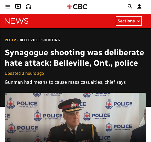 MikeFegelman's tweet photo. There is something almost surreal about watching @CBCNews devote extensive coverage to the attempted massacre of Jews at a Belleville synagogue.

Multiple written articles. Various video clips. Hourly updates. A feature on @CBCTheNational.

The story deserves every bit of that attention.

What makes the coverage so shocking is that CBC is now reporting on the consequences of an antisemitic climate that its own journalism has helped normalize.

.@CBC’s own headline reads:

“Synagogue shooting was deliberate hate attack.”

It must be profoundly uncomfortable for CBC to report that the gunman was specifically targeting Jews. That he had the means to carry out a mass-casualty attack. That he shouted, “You are going to die for the Jews.”

Because suddenly there is no room for euphemism.

No debate about whether Jews are imagining the threat.

No opportunity to sanitize hatred as activism, obscure its ideological character, or explain away the fear Jewish Canadians have been expressing for years.

The consequences are sitting there in plain sight.

CBC should be doing far more than covering this story. It should be asking itself some deeply uncomfortable questions about the role journalism plays in shaping the environment in which hatred becomes normalized.

For years, critics have challenged CBC over coverage that has too often stripped away context, softened extremist rhetoric, legitimized fringe anti-Zionist voices, and presented Jewish and Israeli experiences through a markedly different moral lens.

Those choices accumulate.

They influence which ideas audiences come to view as extreme and which gradually become acceptable. They help determine whose fears are taken seriously, whose suffering is humanized, and which forms of hatred receive endless qualifications before anyone is willing to call them what they are.

That does not make CBC responsible for the actions of this gunman.

It does mean CBC cannot credibly cover the explosion of antisemitism in Canada as though it were simply an observer of a phenomenon that appeared from nowhere.

Institutions that help shape public understanding also carry responsibility for examining what they have helped normalize.

And reflection cannot be the end of it.

There must be accountability. Practices should change. Standards should change. And where repeated failures can be traced to decision-makers, there should be consequences.

CBC is now devoting extraordinary resources to documenting the horror of what almost happened in Belleville.

It should devote some of that same energy to understanding how Canada reached the point where Jews require armed police protection to pray — and how its own journalism helped move us there.

https://t.co/MmgrK3o7Cz