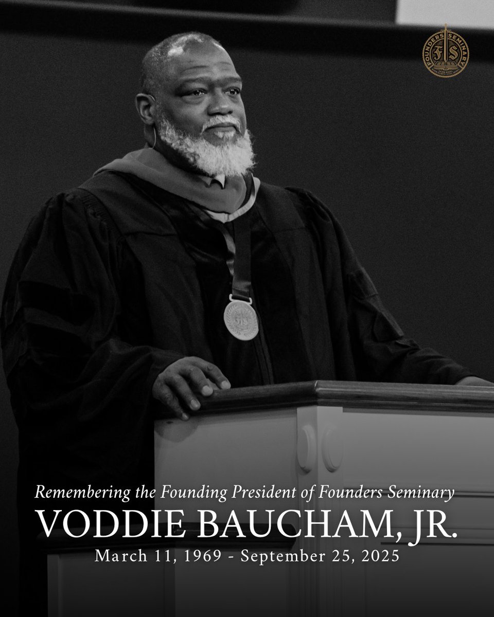 FoundersSem's tweet photo. One year ago, Dr. Voddie Baucham, Jr., entered into the land of the living and the presence of the Savior. Today, we honor and remember the life and legacy of our dear brother and the Founding President of Founders Seminary. 

Dr. Baucham preached the Inaugural Convocation address for Founders Seminary on Saturday, September 20, 2025, and preached his final sermon on Sunday, September 21, 2025, at Grace Baptist Church, his home church in Cape Coral, Florida. He finished strong. 

Dr. Baucham’s life of ministry and faithfulness to the Lord continues to bless countless lives. 

Pray for Dr. Baucham’s wife, children, and grandchildren. 

“Precious in the sight of the LORD is the death of His saints.” – Psalm 116:15