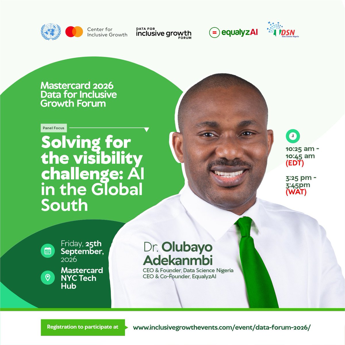 dsn_ai_network's tweet photo. Data Science Nigeria (@dsn_ai_network) will participate in the @Mastercard  2026 Data for Inclusive Growth Forum today in New York, bringing an African capacity-building perspective to the global conversation on scaling AI for inclusive growth.

Our Founder and CEO, Dr. Olubayo Adekanmbi (@bayoadekanmbi), joins leaders across technology, policy, development, and innovation at the @Mastercard  NYC Tech Hub, as part of engagements around #UNGA81.

Dr. Olubayo (@bayoadekanmbi) will be speaking on the panel session: "Solving for the Visibility Challenge: AI in the Global South"

📅 Friday, 25 September 2026
🕐 10:24 AM – 10:45 AM EDT / 3:25PM - 3:45PM WAT
📍 Mastercard NYC Tech Hub, New York

The significance of this conversation extends beyond the growing availability of data or the rapid advancement of AI.

For Africa, a more fundamental question is emerging: do we have the talent, research capacity, institutions, and innovation ecosystems required to convert these advances into economic and social value at scale?

This is where DSN’s work intersects with the conversation.

Over the past decade, we have worked across the AI value chain to develop technical talent, advance applied research, strengthen communities of practice, and build partnerships that move knowledge toward real-world application.

Inclusive growth requires more than access to increasingly powerful technologies.

It requires countries to develop the local capability to understand them, build with them, govern their application, and deploy them against problems that matter.

For Africa, this means moving deliberately from technology adoption to capability ownership, building the people, knowledge, and ecosystems that enable the continent to participate more meaningfully in the value AI creates.

The next chapter of inclusive growth will not be defined only by who has access to AI, but by who has the capacity to create value with it.

At DSN, building that capacity for Africa remains central to the work.

#DataScienceNigeria #UNGA81 #DataForInclusiveGrowth #AfricanAI #AITalent #AIResearch #DataScience #InclusiveGrowth #AIForAfrica