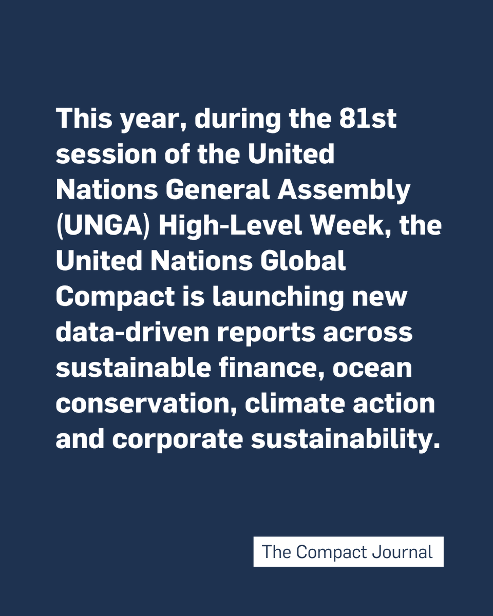globalcompact's tweet photo. 📈 Turning sustainability ambition into action requires the right insights, tools and data.

During #UNGA81, the UN Global Compact has launched a new collection of data-driven reports for business leaders.

Read more in the Compact Journal: https://t.co/mMx3xBxvjo https://t.co/1BEKuuvV9X