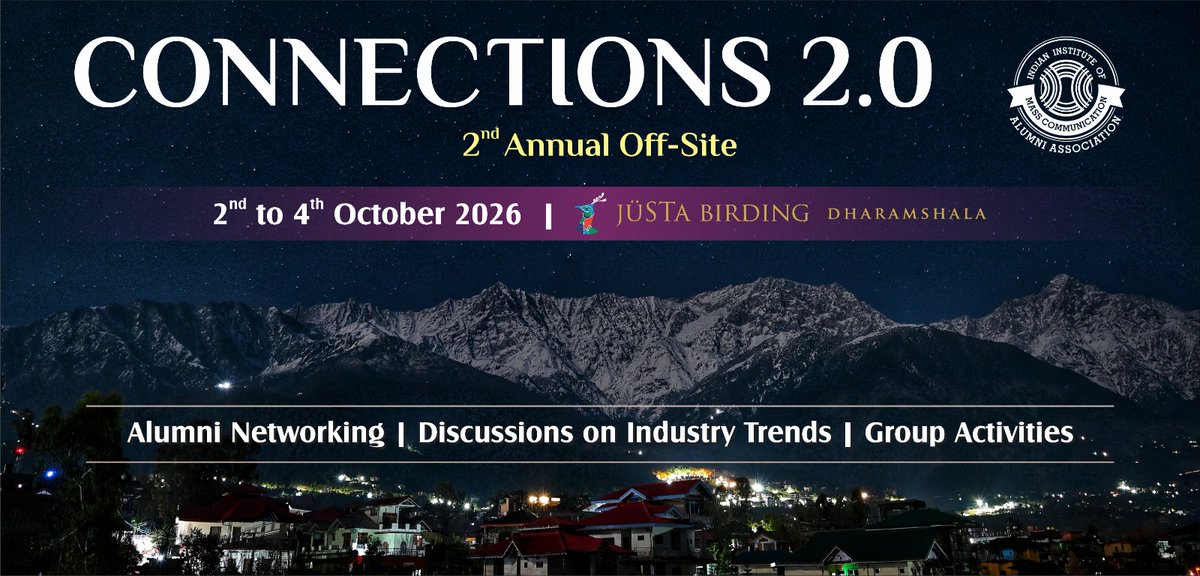 IIMCAA's tweet photo. Connections 2.0 Dharamshala 2026  

2nd to 4th October, 2026 
Dharamshala, Himachal Pradesh  

#IIMC #IIMCAA #Connections #HimachalPradesh #Dharamshala https://t.co/CCliH5qQn8