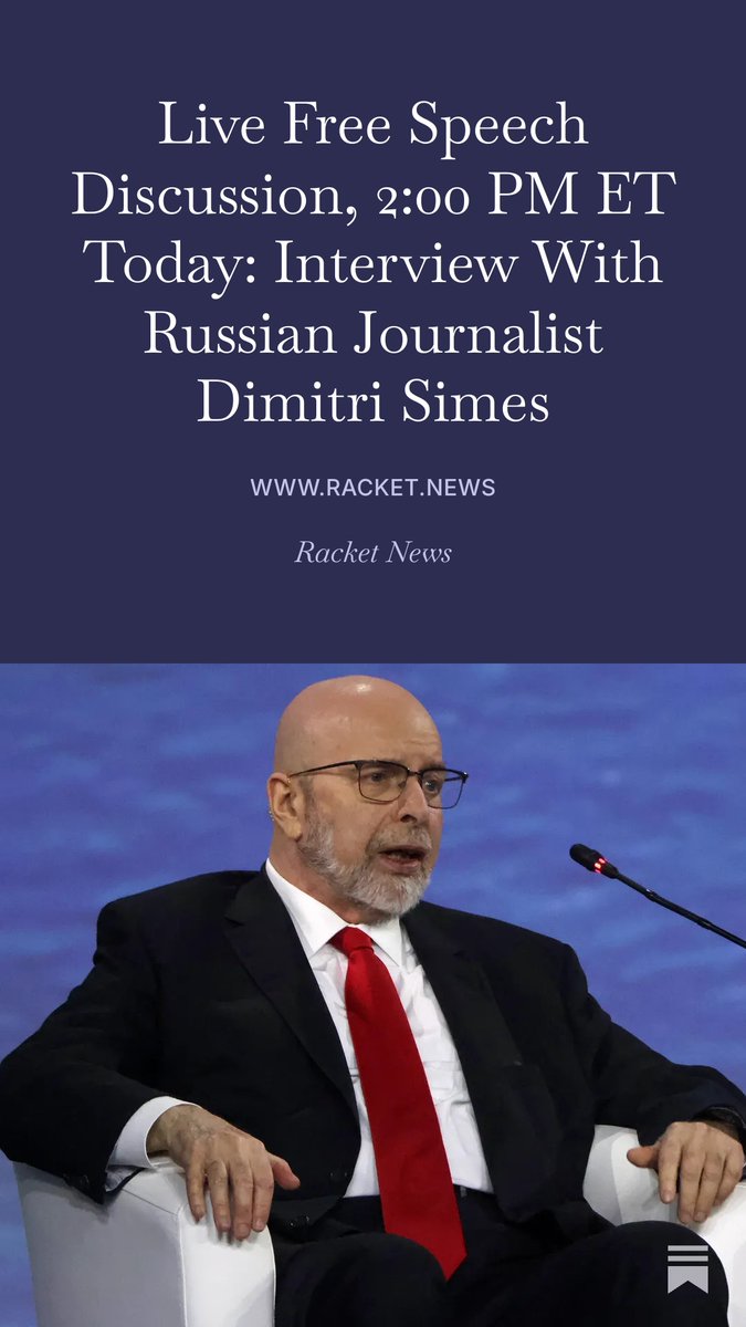 mtaibbi's tweet photo. Live Free Speech Discussion, 2:00 PM ET Today: Interview With Russian Journalist Dimitri Simes

I’ll be interviewing Russian journalist Dimitri Simes today about one of the more interesting (and disturbing) free speech cases of recent times, now extended across multiple administrations
https://t.co/Wp8VRnhkxL