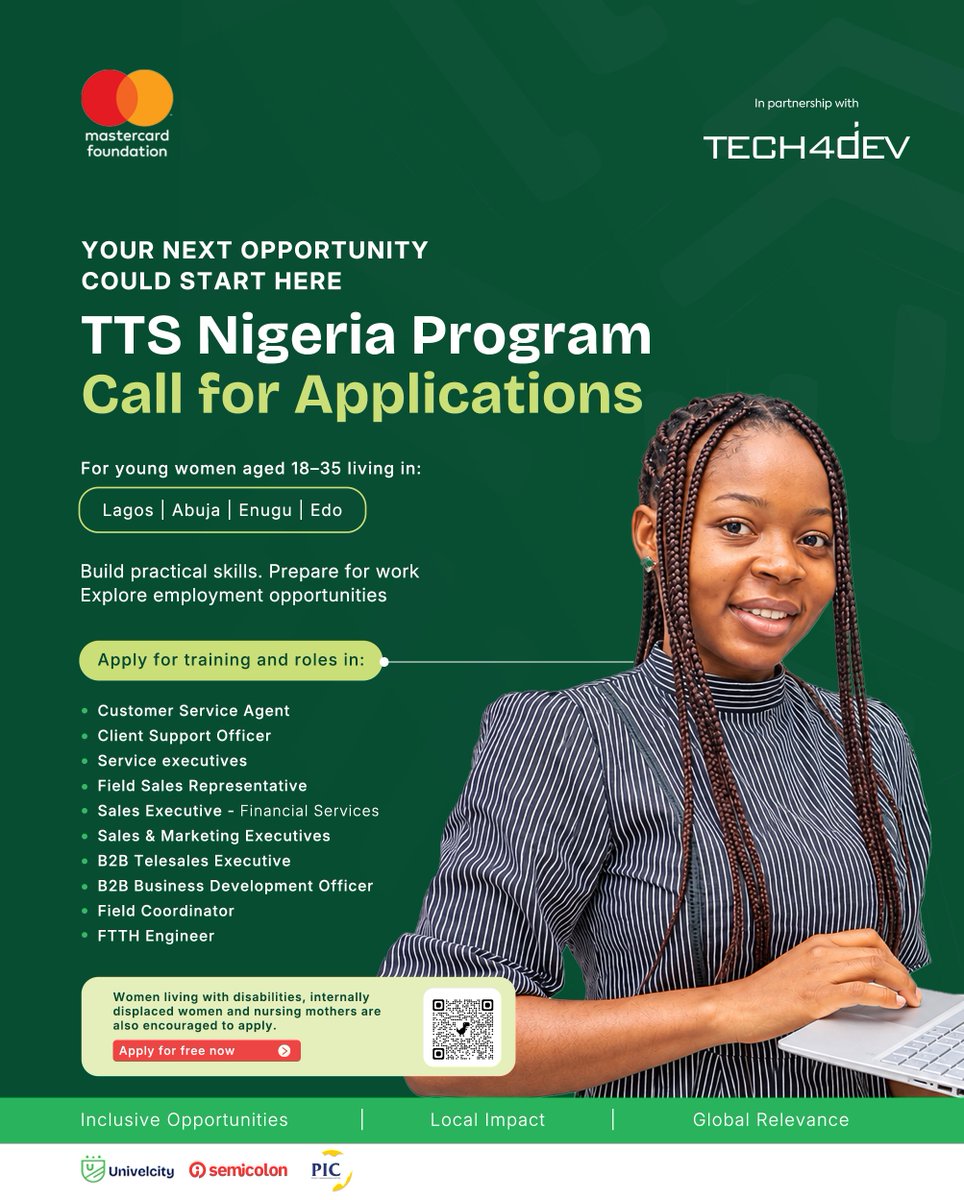 TTSNig's tweet photo. Your next opportunity could start here.

TTS NIGERIA PROGRAM CALL FOR APPLICATIONS!

For young women aged 18–35 living in:
Lagos | Abuja | Enugu | Edo

- Build practical skills
- Prepare for work
- Explore employment opportunities 

Apply for training and roles in:
Customer Service
Client Support
Service Executive
Field Sales
Sales & Marketing
Business Development
B2B Telesales
Field Coordination
FTH Engineering

Women living with disabilities, internally displaced women and nursing mothers are also encouraged to apply.

APPLY NOW by clicking the link in bio or use the QR Code.

#ttsnigeriaprogram #globalrelevance #techsistersrising #localimoact #womeninwork