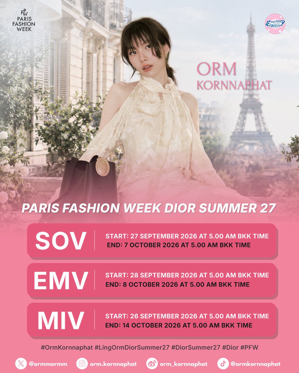ORMKORNHOMETH's tweet photo. 🇫🇷✨𝐎𝐅𝐅𝐈𝐂𝐈𝐀𝐋 𝐓𝐑𝐀𝐂𝐊𝐈𝐍𝐆 𝐏𝐄𝐑𝐈𝐎𝐃 𝐅𝐎𝐑 𝐏𝐅𝐖 𝐃𝐈𝐎𝐑 𝐒𝐔𝐌𝐌𝐄𝐑 𝟐𝟕 ✨🇫🇷 

[𝐒𝐎𝐕]

🚩START: 27 SEP 26 (5.00 AM BKK TIME)
🏁END: 7 OCT 26 (5.00 AM BKK TIME)

[𝐄𝐌𝐕]

🚩START: 28 SEP 26 (5.00 AM BKK TIME)
🏁END: 8 OCT 26 (5.00 AM BKK TIME)

[𝐌𝐈𝐕]

🚩START: 26 SEP 26 (5.00 AM BKK TIME)
🏁END: 14 OCT 26 (5.00 AM BKK TIME)

#OrmKornnaphat
#LingOrmDiorSummer27
#Dior #DiorSummer27 #PFW