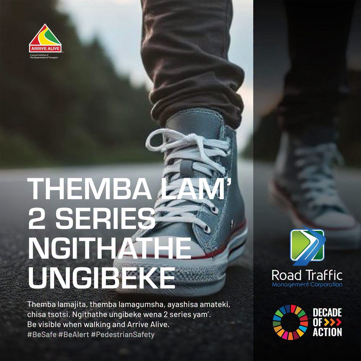 GovernmentZA's tweet photo. 🚶🏾‍♀️🚶🏽‍♂️ Themba lam, 2 Series Ngithathe Ungibeke!

Whether you’re walking during the day or at night, make sure you are visible and stay alert. Your safety starts with being seen by other road users. 👟💡

#BeSafe #BeAlert #PedestrianSafety #ArriveAlive #RoadSafety #GovZAUpdates https://t.co/cPMeihxwEg