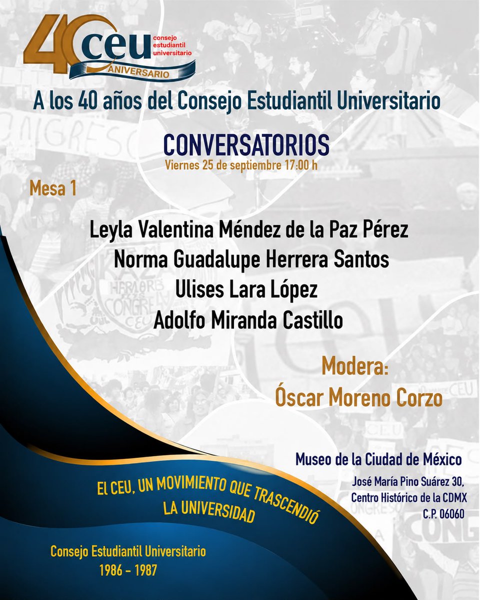 CEU_UNAM's tweet photo. Consejo Estudiantil Universitario (CEU), 40 aniversario.
Diálogo Inaugural (Senado de la República, hoy 10 am) y mesas de análisis 1, 2 y 3.
Alejandra Avi Gui, Baltazar Gomez Perez, Oscar Moreno Corzo, Marjory González Vivanco...
@LaJornada, @CanalOnceTV, @canalcatorcemx https://t.co/LtEtIt5I55