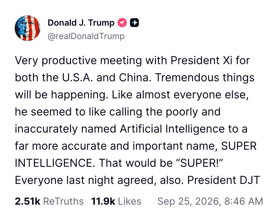 Polymarket's tweet photo. JUST IN: Trump reveals "everyone” at the White House state dinner, including President Xi, agreed Artificial Intelligence should be renamed Super Intelligence. https://t.co/K7f3btWrtV