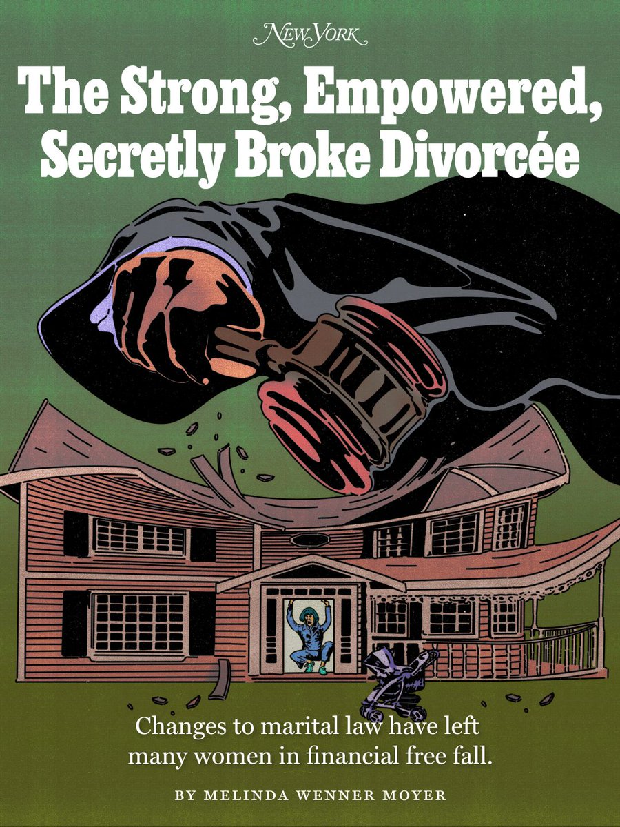 NYMag's tweet photo. There’s no question that divorce is financially punishing for both partners — and that it has historically been most consequential for low-income mothers. But over the last few years, the financial consequences of ending a marriage have worsened for women in the upper-middle-class (and higher) tax bracket, particularly in New York. And amid the financial fallout, many of these women say that despite being ensconced in a culture of empowering, stigma-vanquishing divorce narratives, they had no idea they would lose so much money.

This strange duality — celebrating divorce even as it becomes more financially taxing for women — has taken shape because the same push for gender equity may have also, more quietly, shifted marital laws. In New York, the laws no longer operate under the assumption that women need financial protection after divorce, nor that their earning potential is less than a man’s. It sounds feminist — like an acknowledgment of women’s growing participation and power in the labor market. But divorce scholars say these shifts are based in ideology, not reality, and they have been enacted too soon. 

The result is that many divorced women find themselves in worse economic straits than they would have faced just ten years ago.

Women continue to earn less than men with the same job titles, and they are more likely than men to quit or shift to part-time hours to raise their children. Yet the percentage of divorces that result in spousal-maintenance (formerly known as alimony) awards has dropped from about 25 percent to around 10 percent since the mid-20th century — and for those who do receive payments, the amounts and durations have fallen too. 

Melinda Wenner Moyer interviews 20 divorcées and reports on how recent reforms to marital law have  rendered the financial cost of divorce more severe for many women than ever: https://t.co/Oa3Drcl7YL