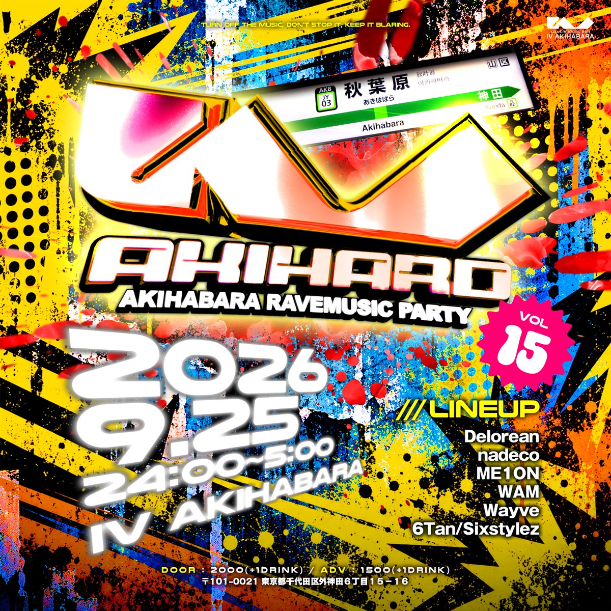 iv_akihabara's tweet photo. 📅 9/25(金) 24:00-5:00
📢 AKIHARD
🎫 通常 : 2,000円 (+1D) / ADV 1,500円 (+1D)
#AKIHARD https://t.co/ggBiAPCyEt