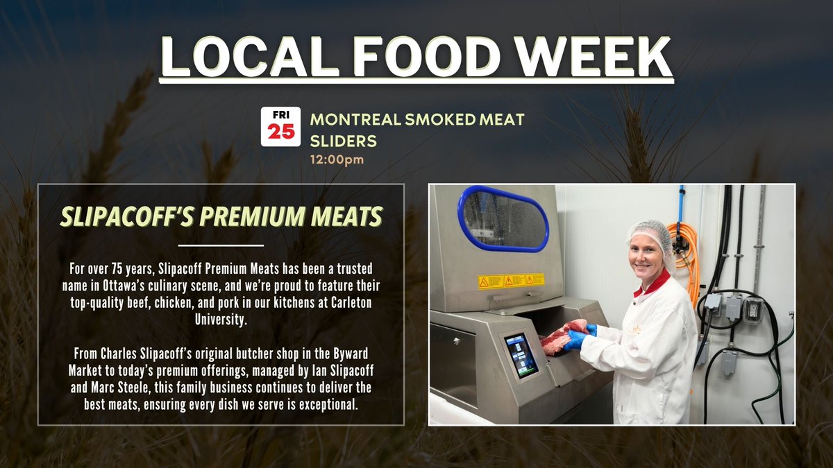 CarletonDining's tweet photo. We're closing out Local Food Week with an appearance from Slipacoff's Premium Meats in the Dining Hall! Enjoy some Montreal Smoked Meat sliders that feature smoked meat from Ottawa's most celebrated butcher shop! https://t.co/zbWzn02stj