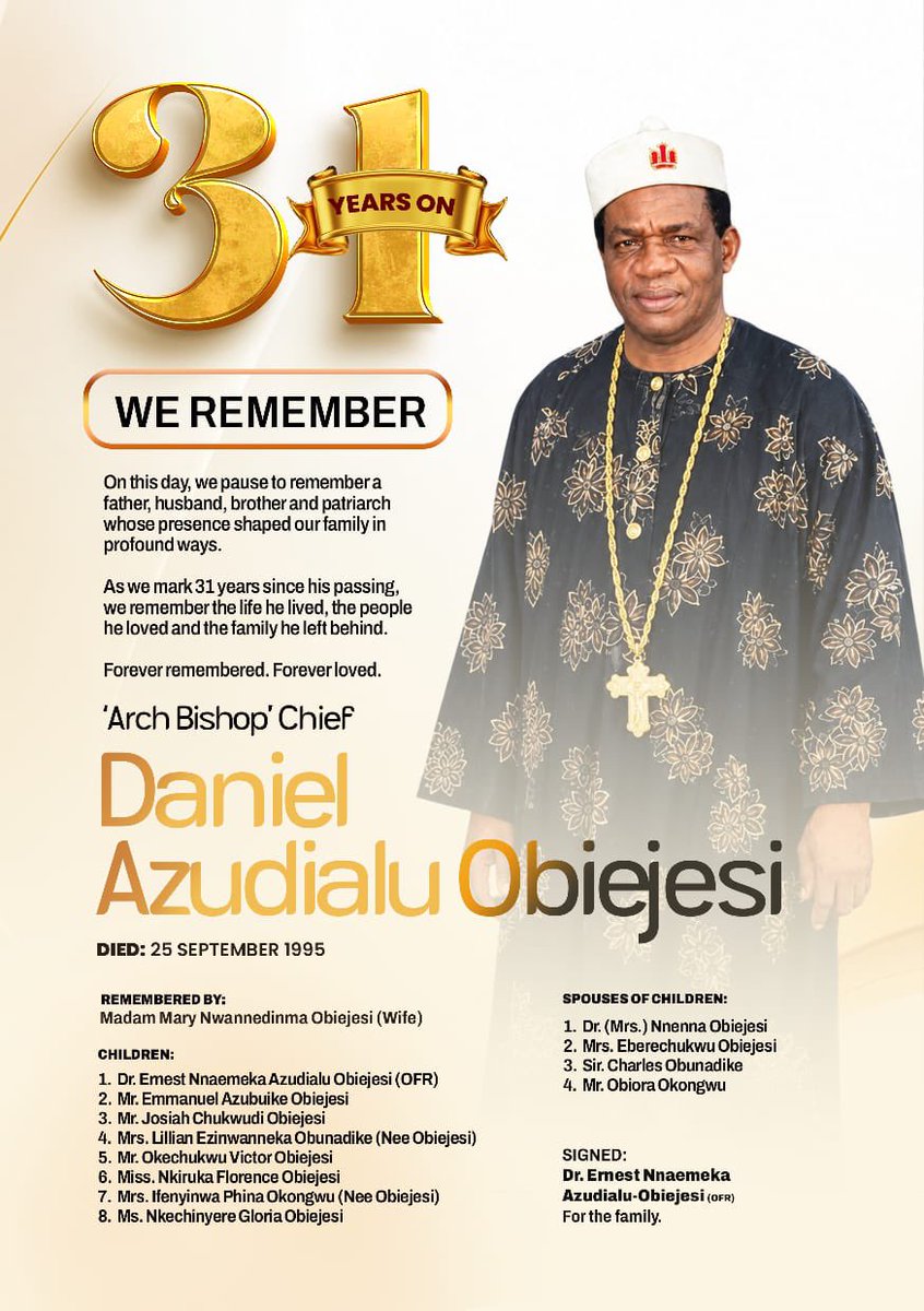 UchePOkoye's tweet photo. Today, the Obijackson Group honours the memory of 'Arch Bishop' Chief Daniel Azudialu Obiejesi, father of the Founder,
Dr. Ernest Azudialu-Obiejesi (OFR).

Beyond the family he nurtured, his influence lives on through the values, determination and vision carried forward by the generations that follow him.

31 years on, his legacy lives on.