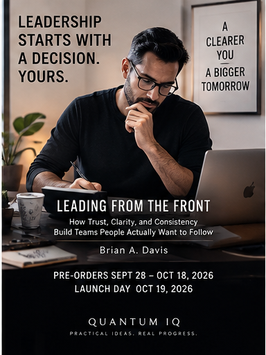 QuantumIQ_Dev's tweet photo. People don't follow titles. They follow behavior they can predict and trust.
That's the whole book. Leading From the Front pre-orders are LIVE at $15.99. It goes to $19.99 on Oct 9.
Reserve yours: https://t.co/Az7LkvFckN
#Leadership #LeadingFromTheFront https://t.co/HpK39tKVGs