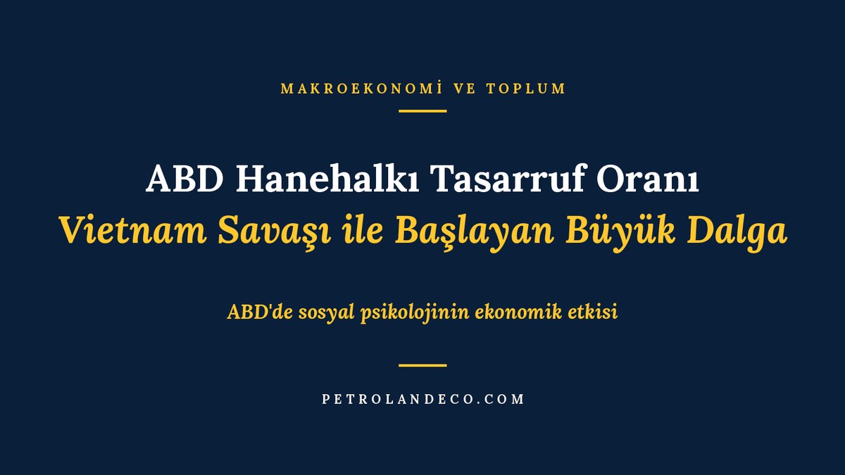 petrolandeco's tweet photo. Son dönemdeki en iyi çalışmamı paylaşmak istiyorum.
Öncelikle böyle yazdığım için lütfen kusura bakmayınız ama Türkiye'de benzerini bulabileceğinizi sanmıyorum.
12 yıl önceki bir çalışmamı yeniden günümüze çektim.
60 sayfalık bir kitap uzunluğunda.
Ayrıca 9 grafik ve 12 tablo ekledim.
20.YY sonundan başlayarak, dünya ekonomisinde olan bitenin önemli bir parçasını anlamak için olayı başından almaya çalıştım.
Ekonomi ile ilgili akademisyen, öğrenci veya piyasa profosyoneli iseniz özellikle istirham ederim okuyunuz.
Kafanızda bir çok ışık yakacağına eminim.
Daha uzun olmamasını için genişletmek istemedim yoksa rahatça bir doktora tezi olabilir.
Yabancı bir dergide yazmış olsam bizde çok sayıda atıf alacak bir yazı.
Özellikle böyle anlatıyorum ki ''ne diyor bu adam''  diyerek eleştirel bir yaklaşımla okumaya başlayan sayısı artar da öyle dahi faydası olur umudu ile...

ABD Hanehalkı Tasarruf Oranı: Vietnam Savaşı ile Başlayan Büyük Dalga
ABD'de Sosyal Psikolojinin Ekonomik Etkisi
https://t.co/Nb4oPrAQwY

Bir toplumun tasarrufu, anketlerden daha dürüst konuşur. İnsanlar geleceğe güvenip güvenmediklerini sorulduğunda başka, cüzdanlarını açtıklarında başka söyler. ABD’de hanelerin vergiden sonra ellerinde kalan gelirin ne kadarını kenara koyduğu 1959’dan bu yana her ay ölçülüyor ve bu seride büyük bir dalga var. Vietnam Savaşı yıllarında ortalama yüzde 12,4 olan tasarruf oranı, savaşın bittiği 1975’ten sonra 30 yıl boyunca eridi ve 2005’te yüzde 1,4’e indi. Aynı dönemde faizler de tarihi bir iniş yaşadı: 1981’de yüzde 15’i aşan 10 yıllık tahvil faizi 2020’de yüzde 0,62’ye geriledi. Büyük savaşlar ve insanları tasarrufa zorlayan olaylar geride kaldığında Amerikan toplumu, birikimini harcamaya yönelten bir psikolojiye girdi; müzikten modaya, kredi kartından akıllı telefona kadar her yeni dönem bu eğilimi büyüttü. Bu çalışma, yıllık verisi 1929’a uzanan bu dalganın arkasındaki sosyal psikolojiyi dönem dönem izliyor, gergin dönemlerin ardından gelen harcama patlamalarını rakamlarla ölçüyor, faizlerdeki 40 yıllık düşüşün sona erip ermediğini ve bu dalganın yarattığı servetin kimde toplandığını tartışıyor ve 67 yıllık aylık seride yeterince konuşulmamış bir kırılmayı ortaya koyuyor: Amerikan hanesinde korku ile tasarruf arasındaki eski bağ koptu.

Yazım dünyanın en büyük ekonomisi üzerinden bir yaklaşım ancak tüm dünya için yorumlanmalıdır. ABD seçimimin ana sebebi hem dünyanın tamamını etkileyen bir dalga oluşu hem de düzenli veri teminin mümkün olmasıdır.
https://t.co/Nb4oPrAQwY

NOT: Tablo ve grafikler dolayısı bilgisayarınızda veya tablette okumanız da faydalı olacaktır.