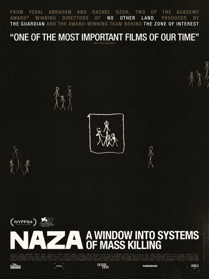 FilmUpdates's tweet photo. Official poster for Yuval Abraham and Rachel Szor's ‘NAZA.’

In secret conversations on the rooftops of Tel Aviv at night, the systems behind Israel’s calculated mass killing of Palestinian civilians in Gaza are revealed by the people who designed and operated them.

In select theaters October 9.