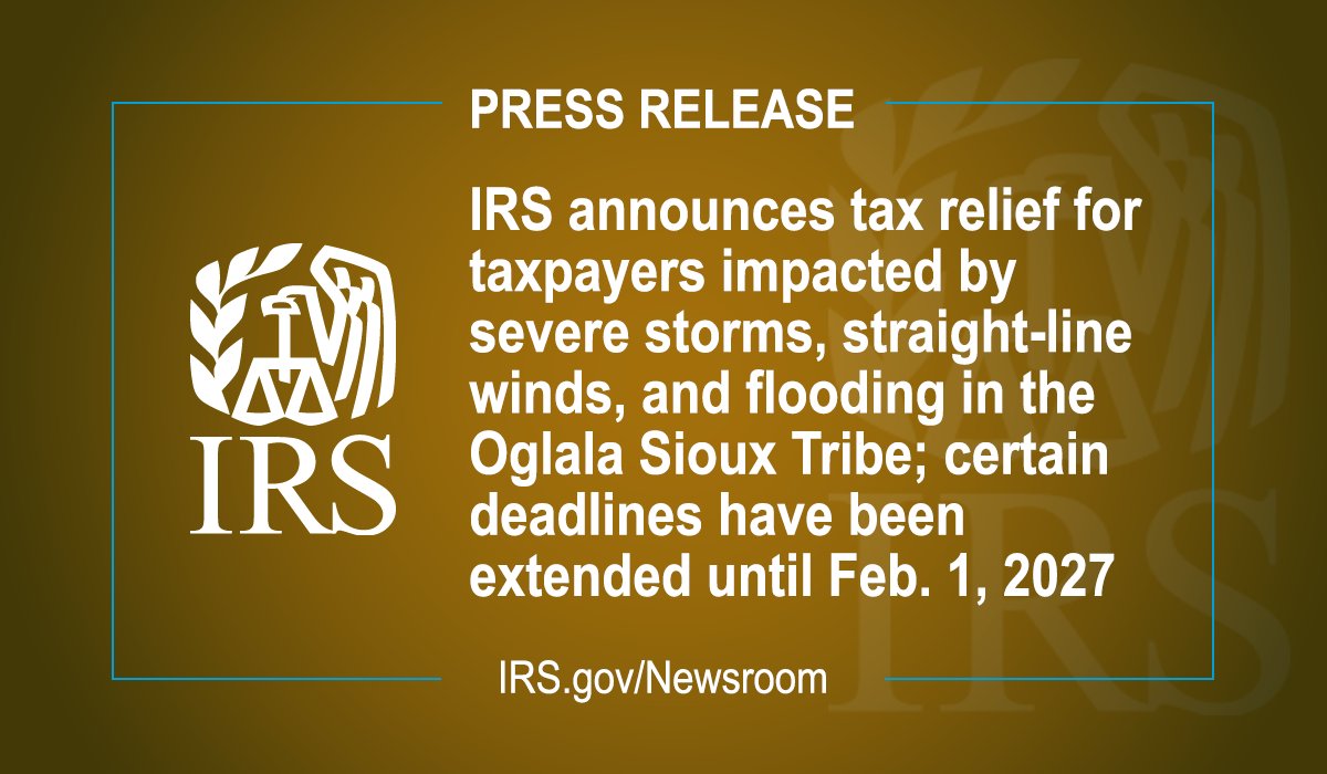 IRSnews's tweet photo. Individuals and businesses in the Oglala Sioux Tribe affected by severe storms, straight-line winds, and flooding that began on June 2, 2026, may be eligible for tax relief. Learn more from the #IRS: https://t.co/HEvvA21XsM https://t.co/Y2mjBtQVkc