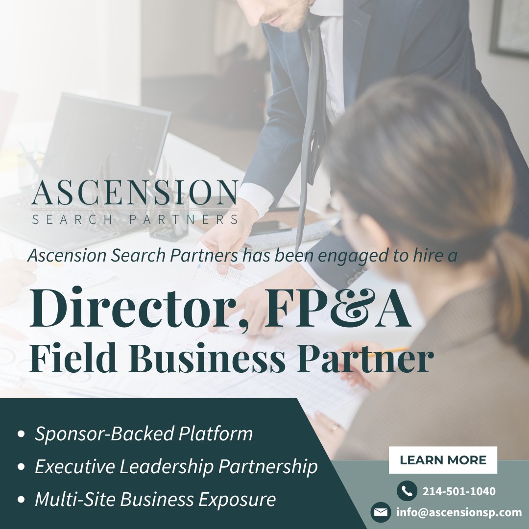ascension_sp's tweet photo. @Ascension_sp has been engaged to recruit a Director, FP&amp;A – Field Business Partner for a rapidly expanding, PE-backed services organization.
For more details about the opportunity, please send your resume to info@ascensionsp.com or call 214-501-1040. https://t.co/O3eKepqZlL
