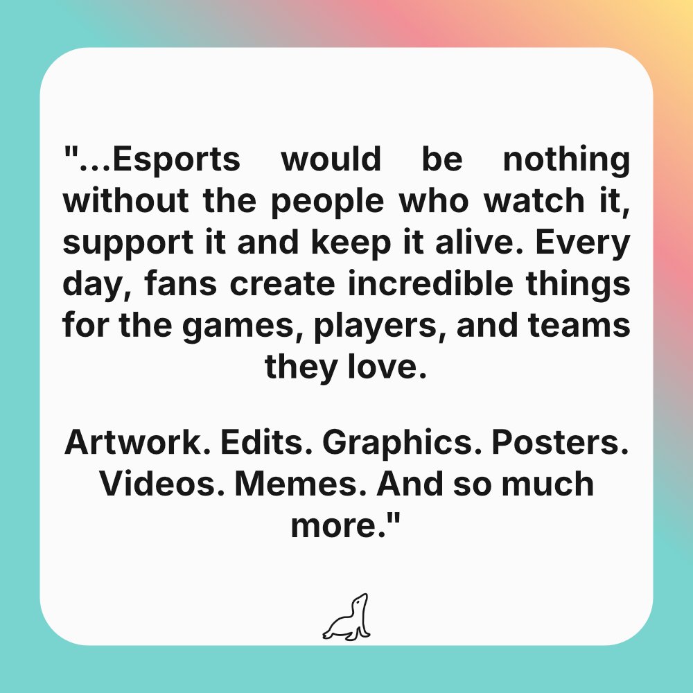 LeagueOfSeals's tweet photo. League of Seals wants to shine a light on the artists who help make esports communities what they are. Whether it’s illustrations, graphics, posters, edits or something completely unique, if you make it, we want to see it! https://t.co/1Nn3zBaIdx
