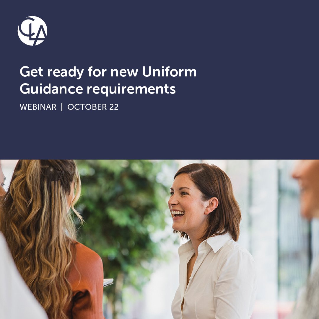 CLAconnect's tweet photo. Get ready for the 2026 Uniform Guidance changes. Join our October 22 webinar for key updates, timing, and practical steps for policies and procedures. Register now: https://t.co/Cd9CeMKEkl https://t.co/3D7j4qFMw9
