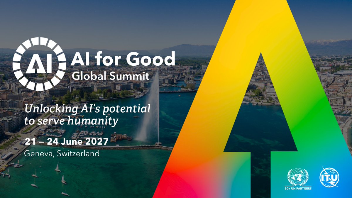 AIforGood's tweet photo. The 2027 AI for Good Global Summit website is live!

Join #AIforGood from 21–24 June 2027 as innovators, researchers, policymakers and partners come together to explore how #AI can help solve global challenges.

Organized by @ITU in partnership with 50+ @UN  Partners and co-convened by @swiss_un in Geneva.

Explore the site and save the date: 
https://t.co/lO6zr6zTiI