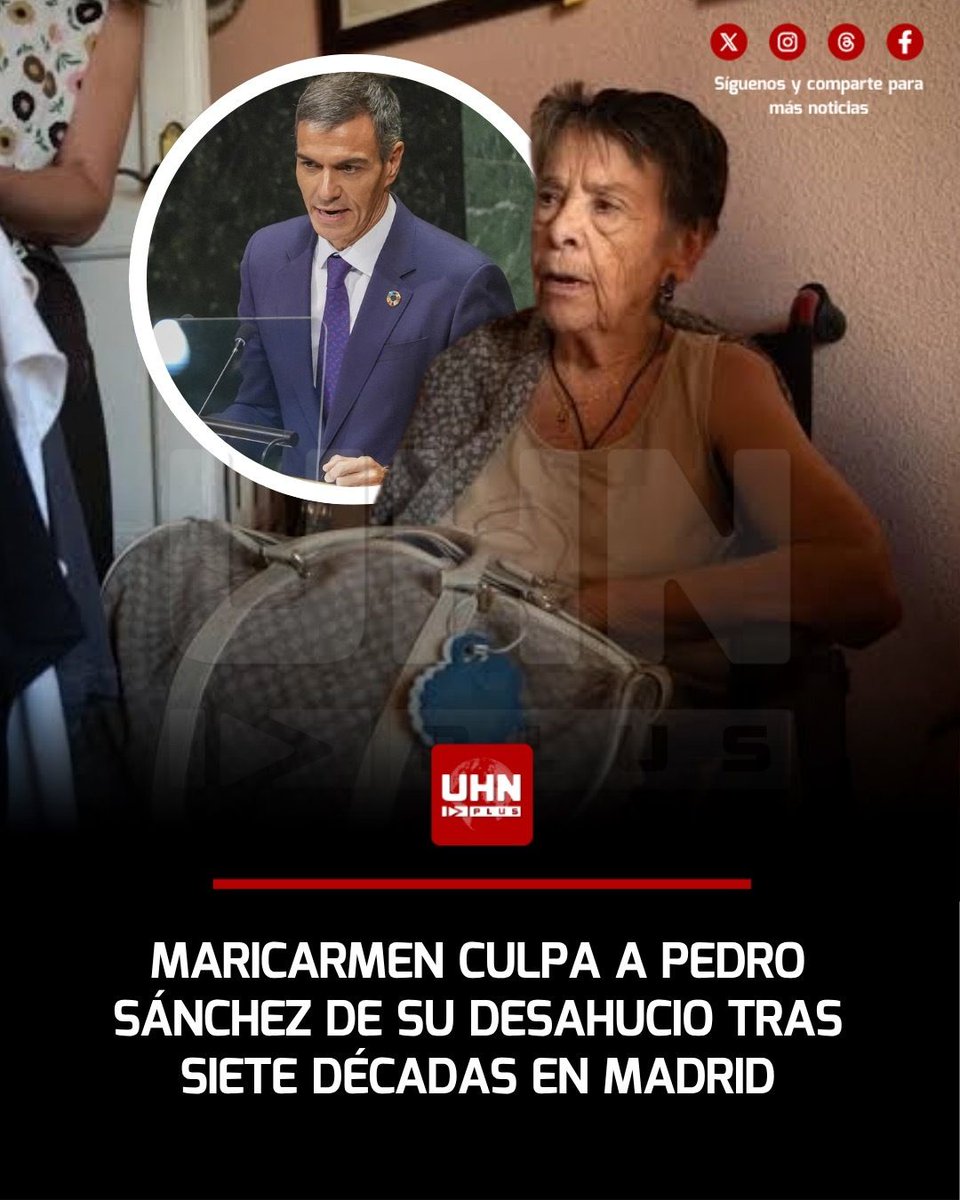 UHN_Plus's tweet photo. 🇪🇸‼️ | Maricarmen, una jubilada española de 87 años, responsabilizó a Pedro Sánchez tras ser desalojada de la vivienda donde residió desde 1956 debido a un aumento del 275% en su alquiler. Su caso se volvió viral en España y reactivó la confrontación por la falta de soluciones habitacionales en el país bajo el gobierno socialista.